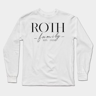 Roth Family EST. 2020, Surname, Roth Long Sleeve T-Shirt